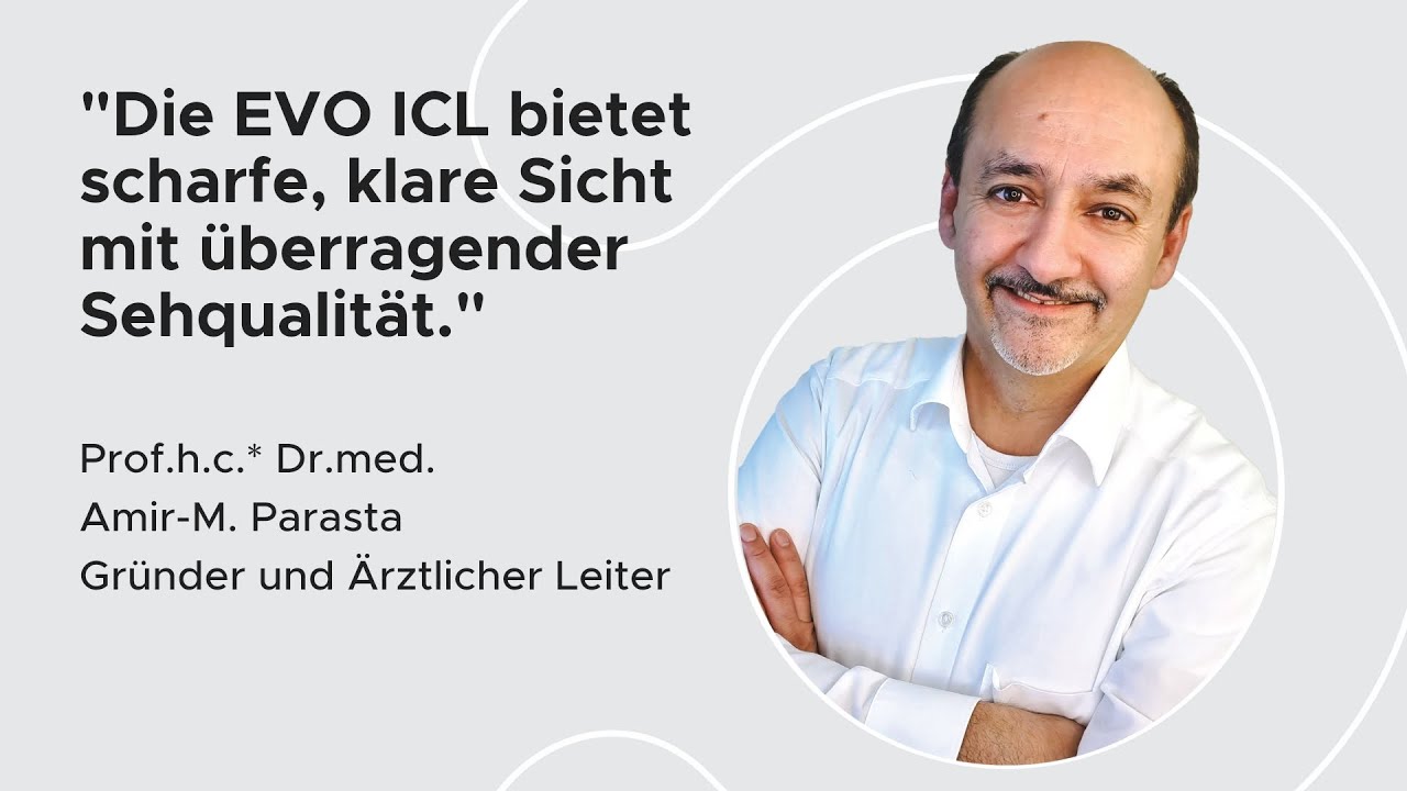 EVO Visian ICL - implantierbare Kontaktlinsen - Dr.med. Amir-Mobarez Parasta | MUNICH EYE