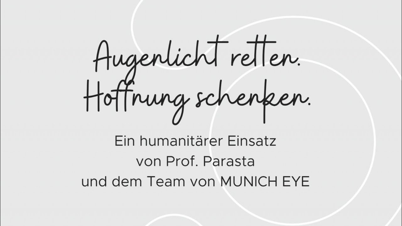 Augenlicht retten. Hoffnung schenken. | MUNICH EYE